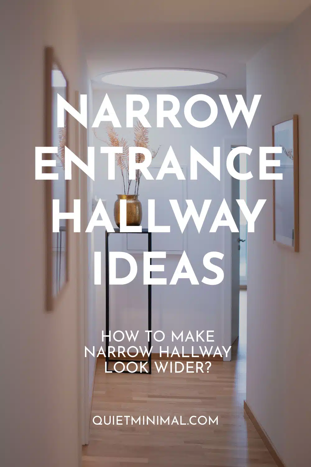 how to make narrow hallway look wider