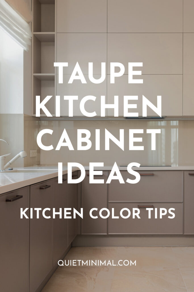 Taupe Kitchen Cabinet Ideas