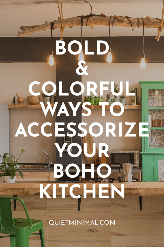 bold and colorful ways to accessorize your boho kitchen