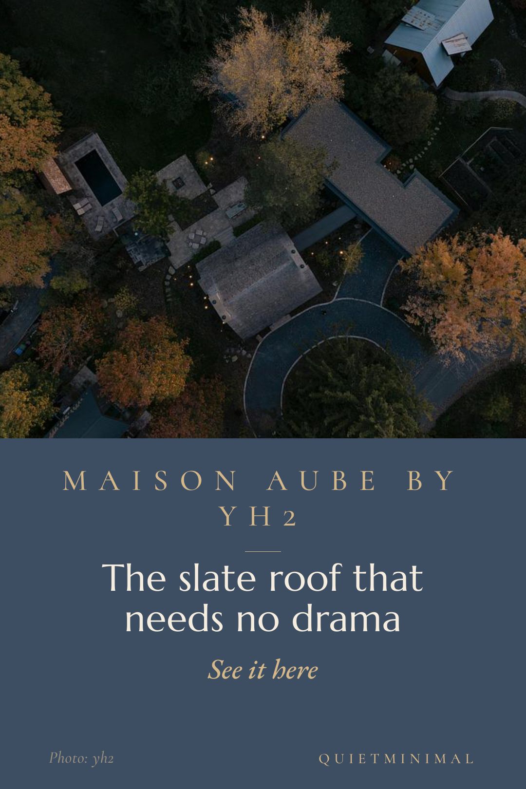 Maison Aube by yh2 — The slate roof that needs no drama